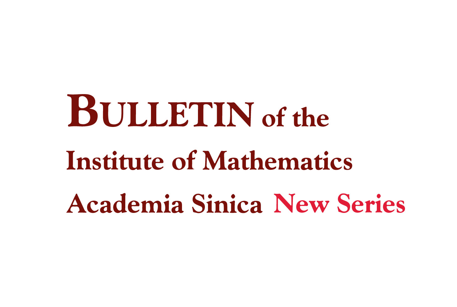 《Bulletin of the Institute of Mathematics Academia Sinica New Series》 Volume 21 Number 2 is now available